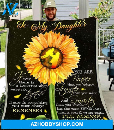 To My Daughter Sunflower Fleece Blanket From Dad - Gift For Daughter | Family Blanket
