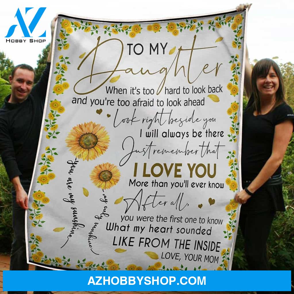 To My Daughter Sunflower You Are My Sunshine Gift From Mom Fleece Blanket 2