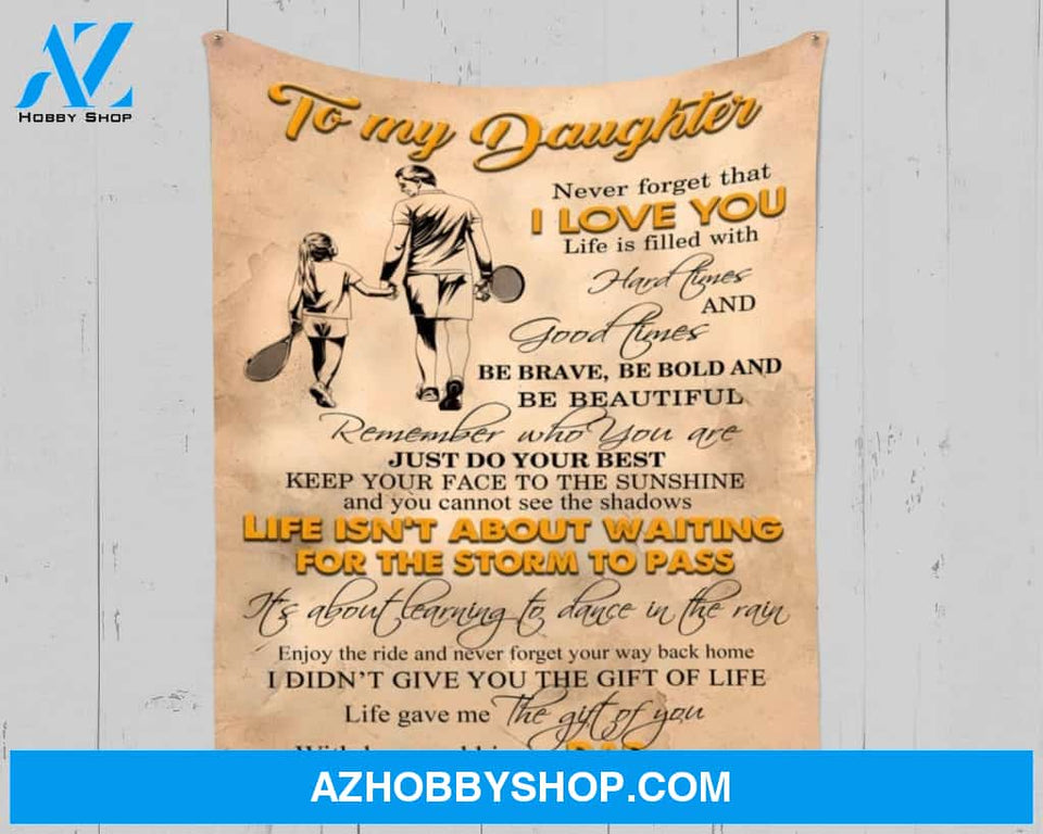 Personalized To My Daughter Tennis Fleece Blanket From Dad Never Forget That I Love You Great Customized Blanket For Birthday Christmas Thanksgiving