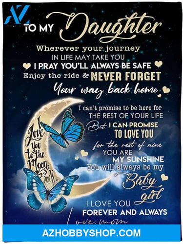 Personalized to My Daughter The Moon and Butterfly Fleece Blanket for Daughter from Mom Dad Great Customized Blanket for Birthday Christmas Thanksgiving Graduation Wedding