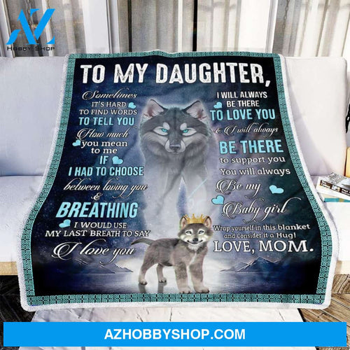 To My Daughter Wolf Dad Fleece Blanket Gift for Daughter