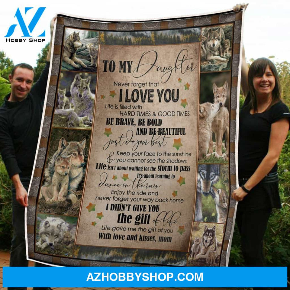To My Daughter Wolf The Gift Of You Gift From Mom Fleece Blanket