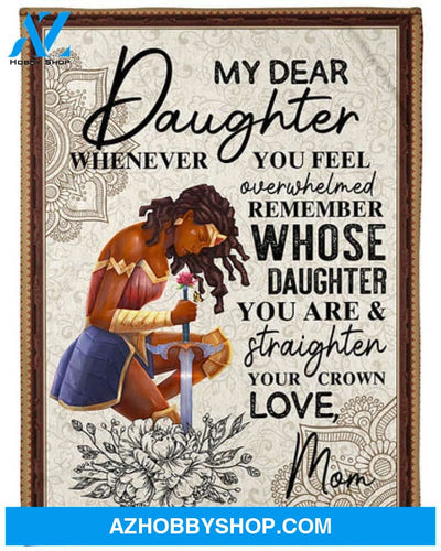 To My Daughter Wonder Woman Straighten Your Crown Fleece Blanket Gift For Family