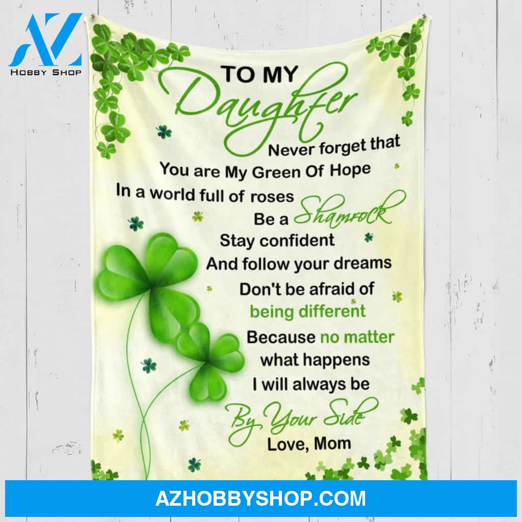 To My Daughter You Are My Shamrock St. Patrick's Day Blanket Gift For Daughter From Mom Home Decor Bedding Couch Sofa Soft and Comfy Cozy