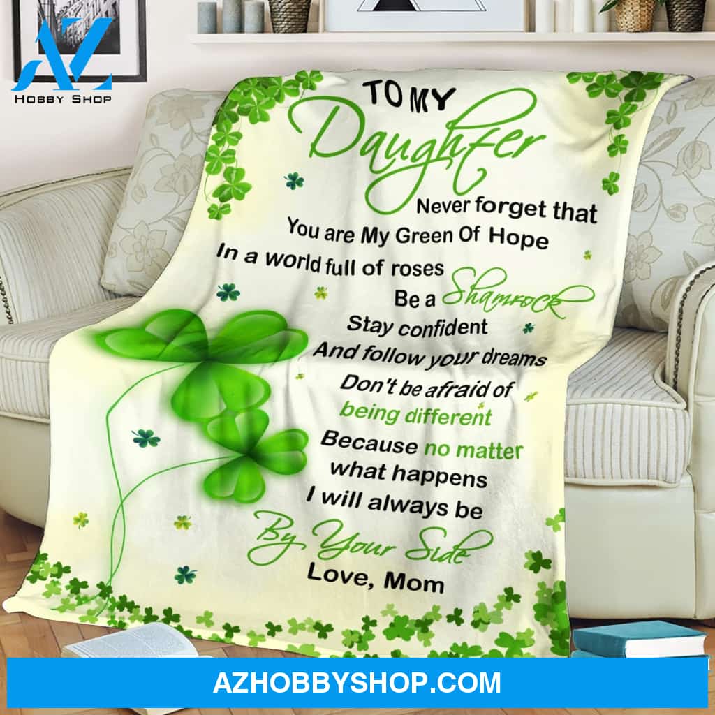 To My Daughter You Are My Shamrock St. Patrick's Day Blanket Gift For Daughter From Mom Home Decor Bedding Couch Sofa Soft and Comfy Cozy