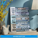 To My Daughter You Are My Sunshine Canvas Gift For Daughter