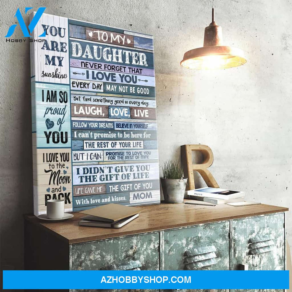 To My Daughter You Are My Sunshine Canvas Gift For Daughter