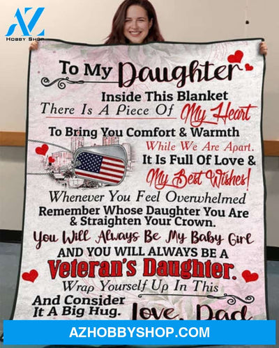 To My Daughter You Will Always Be My Baby Girl Fleece Blanket - Quilt Blanket, Love From Dad