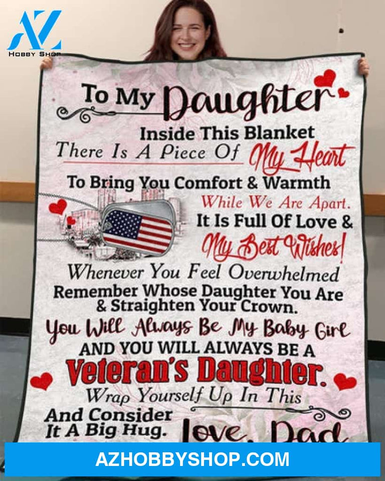 To My Daughter You Will Always Be My Baby Girl Fleece Blanket - Quilt Blanket, Love From Dad