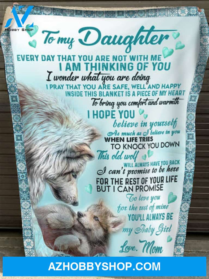 To My Daughter You'll Always Be My Baby Girl Fleece Blanket - Quilt Blanket, Love From Mom