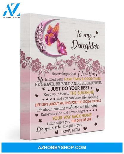 To My Daughter Your Way Back Home Canvas, Gift For Daughter, Canvas Wall Art, Canvas Frame