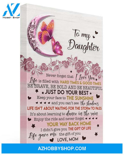To My Daughter Your Way Back Home Canvas, Gift For Daughter, Canvas Wall Art, Canvas Frame