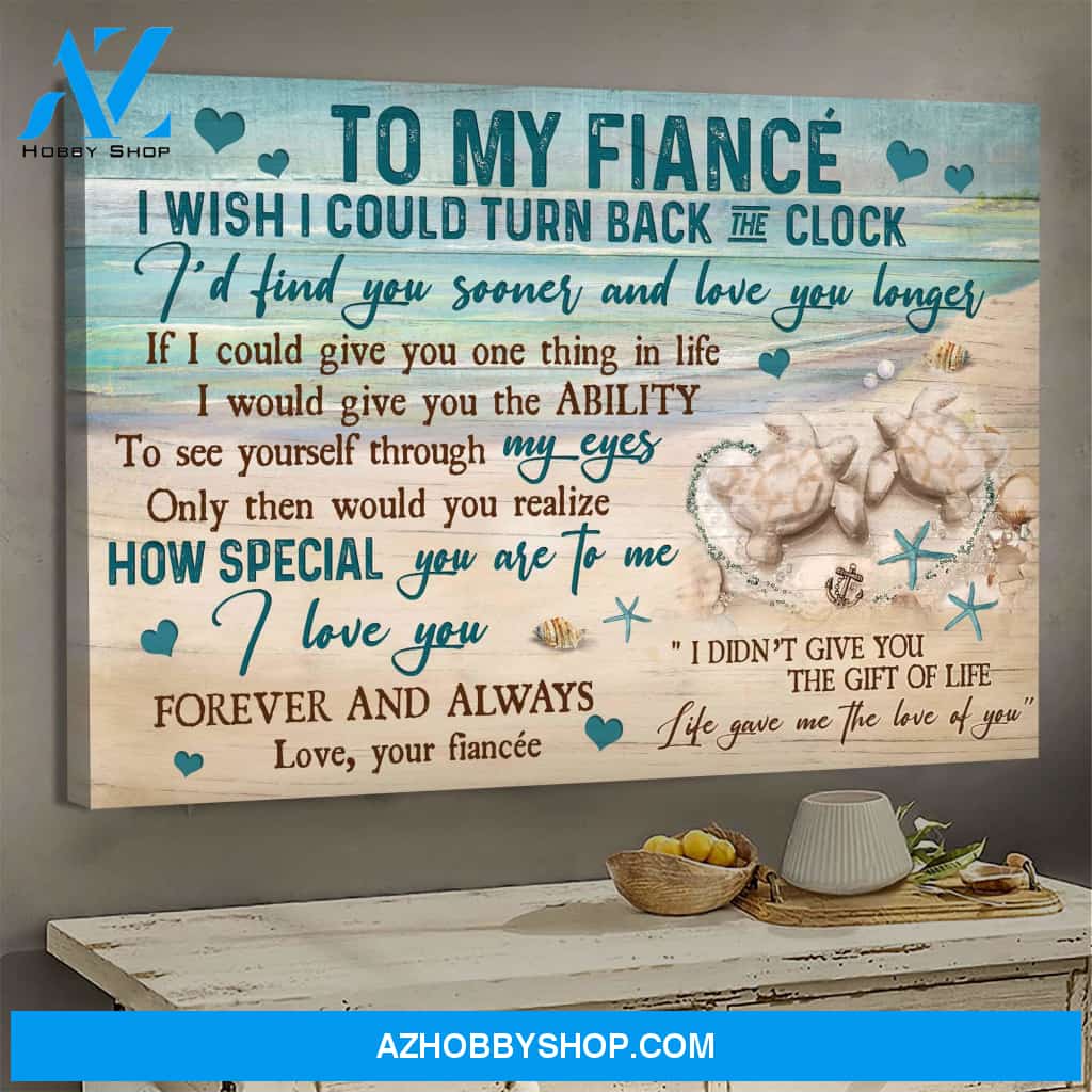 To my fiancé - Sand turtle - Life gave me the love of you - Couple Landscape Canvas Prints, Wall Art