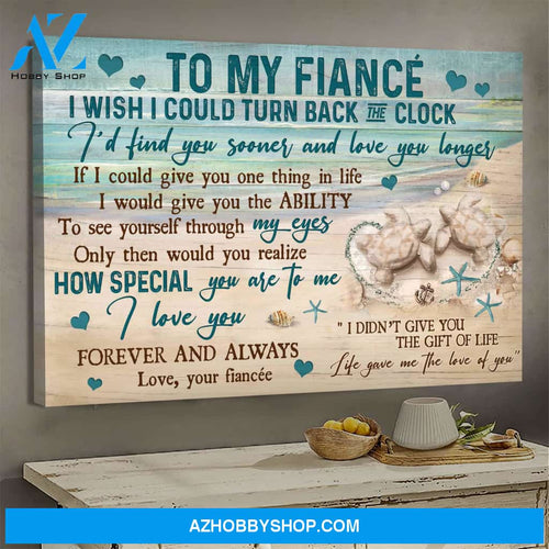 To my fiancé - Sand turtle - Life gave me the love of you - Couple Landscape Canvas Prints, Wall Art