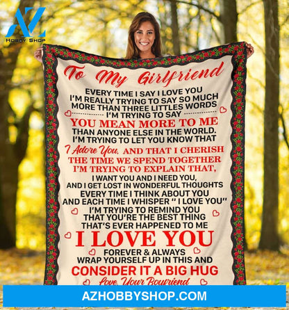 To My Girlfriend Blanket You Mean I Adore You I Love You Gift From Boyfriend Fleece Blanket