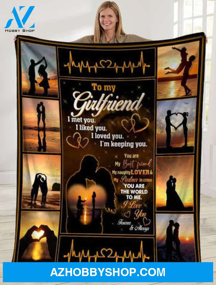 To My Girlfriend I Am Keeping You Fleece Blanket Gift For Family,Birthday,Girlfriend,Couple,Gift 