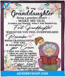 To My Granddaughter Being A Grandma Doesn'T Make Me Old Fleece Blanket For Granddaughter From Grandma Always Believe In Yourself Great Blanket For Birthday Christmas