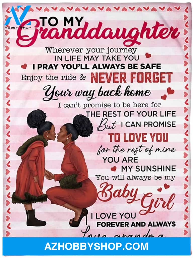 Personalized to My Granddaughter Black Girl Fleece Blanket from Grandma Never Forget That Your Way Back Home Great Customized Blanket for Birthday Christmas Thanksgiving