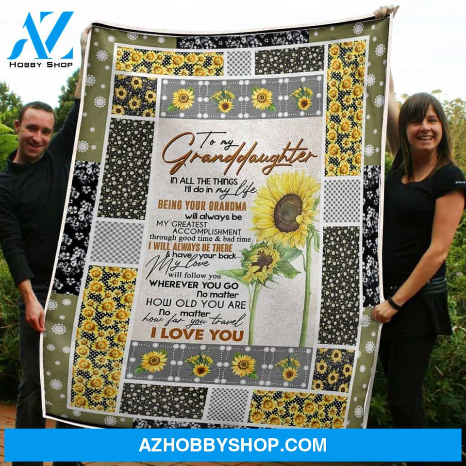 To My Granddaughter Blanket You Wherever You Go Gift From Grandma Fleece Blanket Granddaughter Gifts