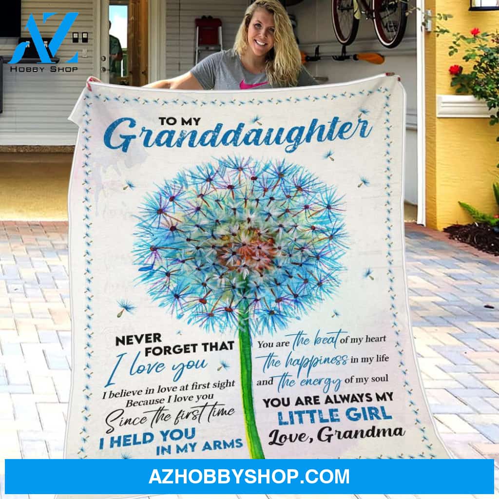 Personalized To My Granddaughter Dandelion Fleece Blanket From Grandma Never Forget That I Love You Great Customized Blanket For Birthday Christmas Thanksgiving