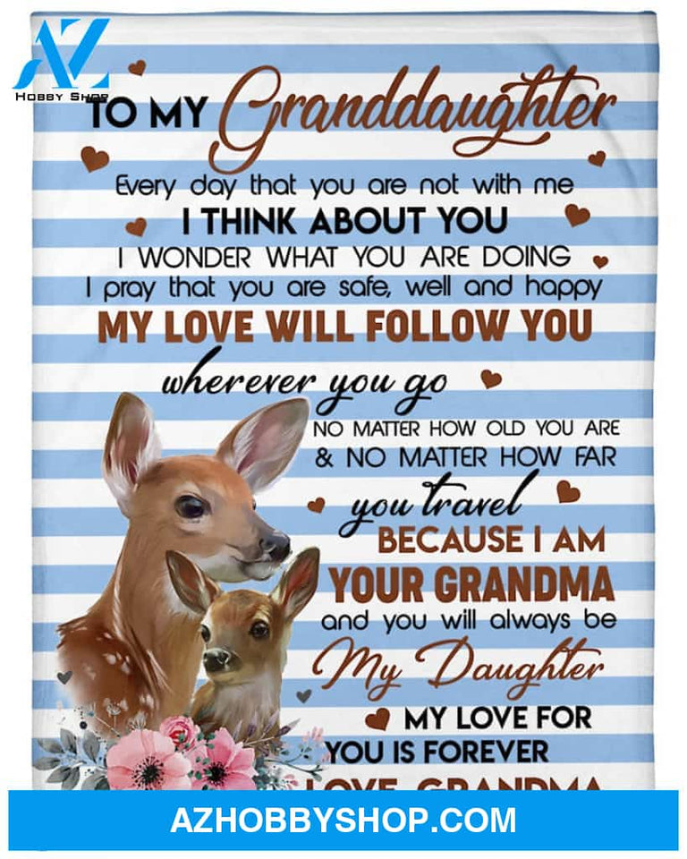Personalized To My Granddaughter Deer Fleece Blanket From Grandma My Love For You Is Forever Great Customized Blanket For Birthday Christmas Thanksgiving