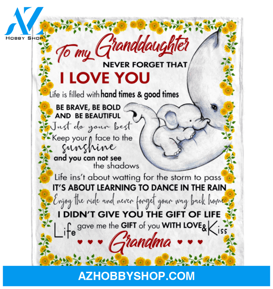 Personalized To My Granddaughter Elephant Fleece Blanket From Grandma Never Forget That I Love You Great Customized Blanket For Birthday Christmas Thanksgiving
