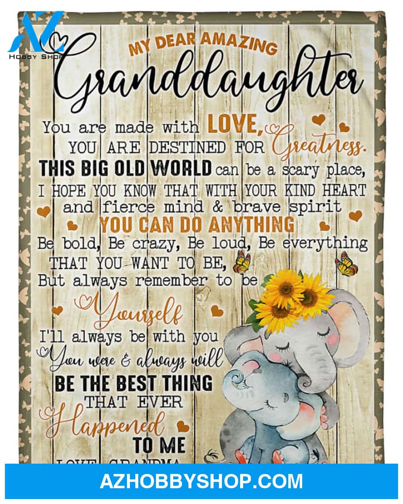 Personalized To My Granddaughter Elephant Fleece Blanket From Grandma You Can Do Anything Great Customized Blanket For Birthday Christmas Thanksgiving