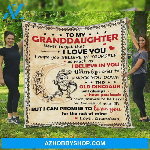 Personalized To My Granddaughter Fleece Blanket From Grandma This Old Dinosaur Will Always Have Your Back I Love You Great Customized Blanket For Birthday Christmas Thanksgiving