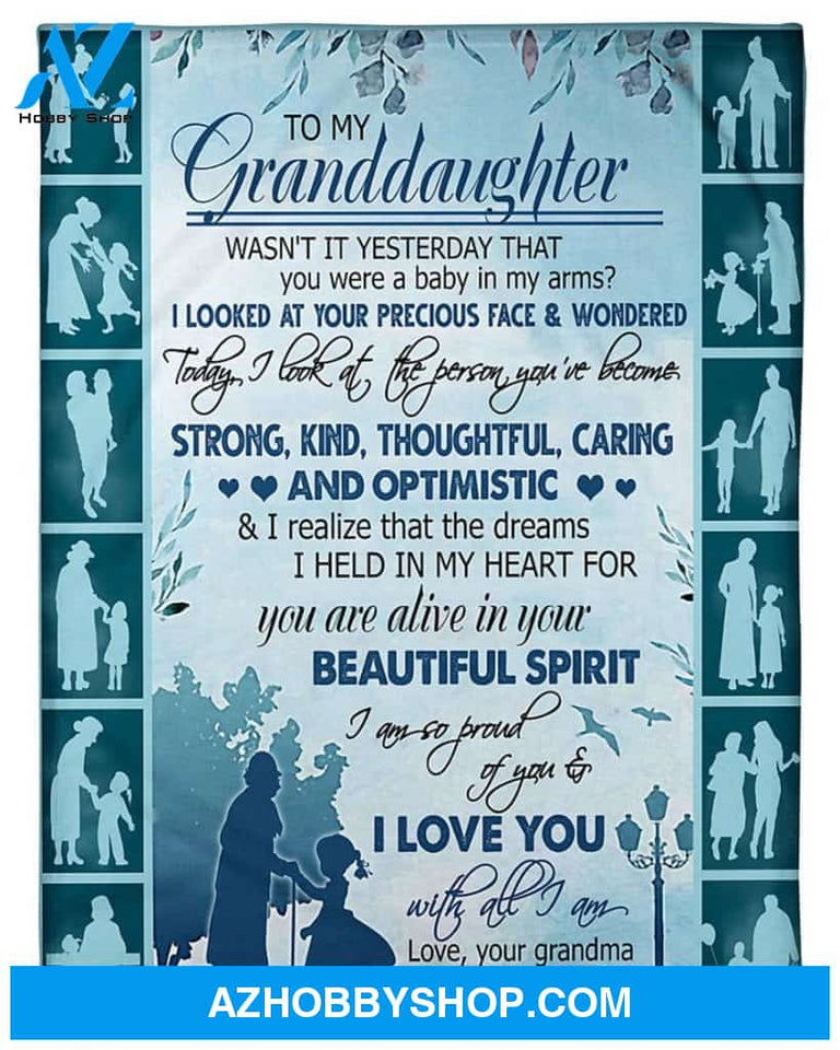 Personalized To My Granddaughter Fleece Blanket From Grandma You Are Alive In Your Spirit Great Customized Blanket For Birthday Christmas Thanksgiving