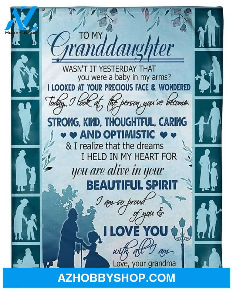 Personalized To My Granddaughter Fleece Blanket From Grandma You Are Alive In Your Spirit Great Customized Blanket For Birthday Christmas Thanksgiving