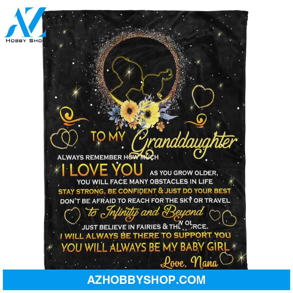 Personalized To My Granddaughter Fleece Blanket From Nana Always Remember How Much I Love You Great Customized Blanket For Birthday Christmas Thanksgiving