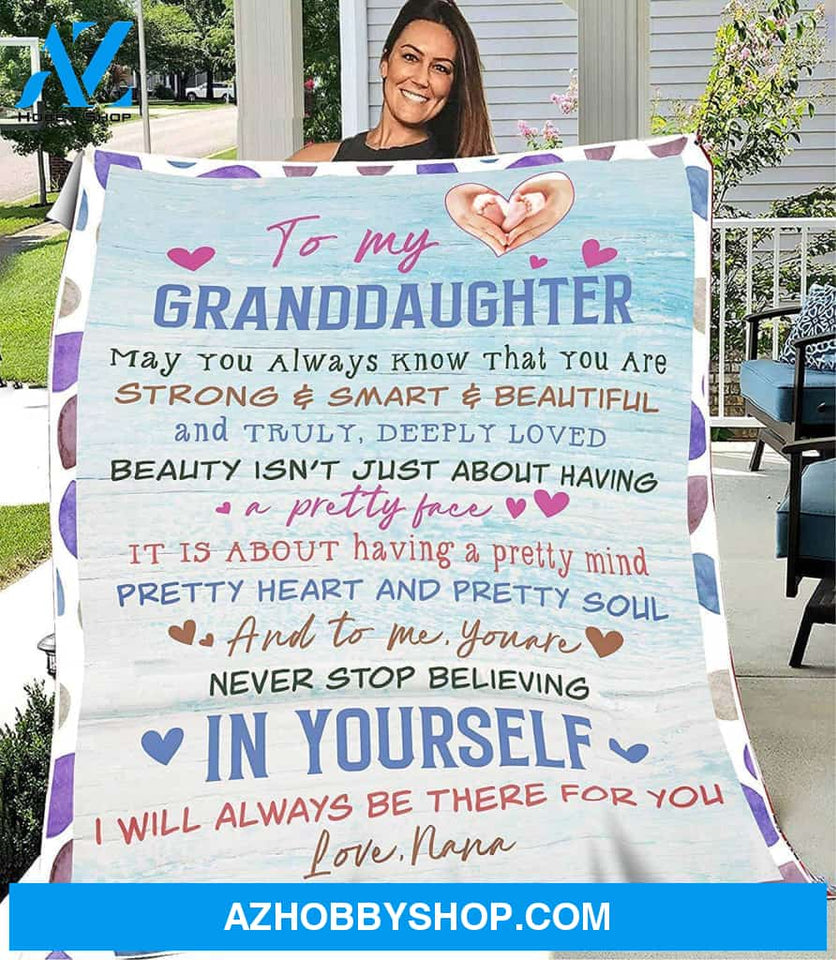 Personalized To My Granddaughter Fleece Blanket From Nana I Will Always Be There For You Great Customized Blanket For Birthday Christmas Thanksgiving