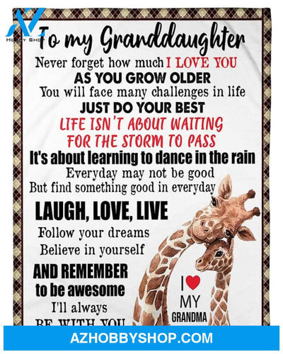 Personalized To My Granddaughter Giraffe Fleece Blanket From Grandma Never Forget How Much I Love You Great Customized Blanket For Birthday Christmas Thanksgiving