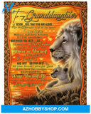 Personalized To My Granddaughter Lion Fleece Blanket From Grandma Just Do Your Best Great Customized Blanket For Birthday Christmas Thanksgiving