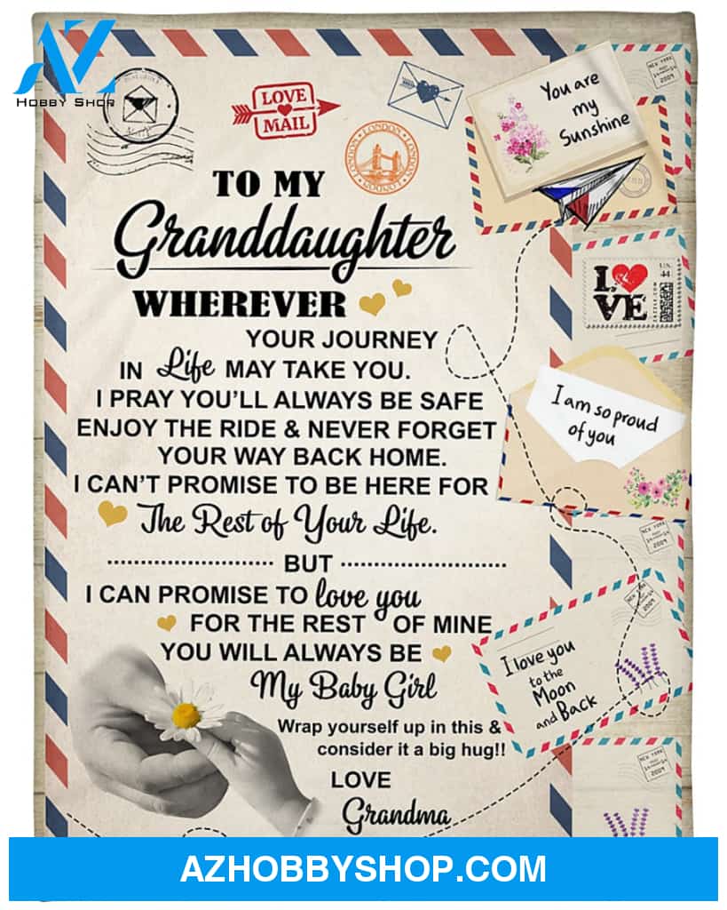 Personalized To My Granddaughter Love Letter Fleece Blanket From Grandma You Are My Sunshine Great Customized Blanket For Birthday Christmas Thanksgiving