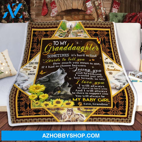 Personalized To My Granddaughter Love Wolf Fleece Blanket From Grandma I Always Be There To Love You Great Customized Blanket For Birthday Christmas Thanksgiving