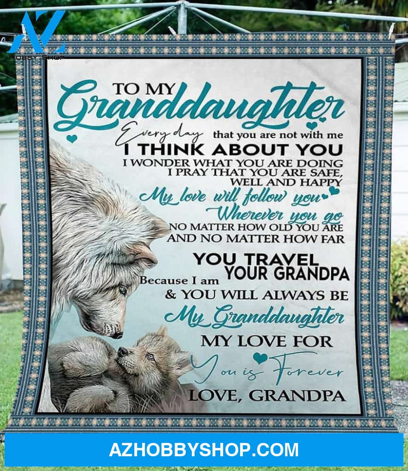 Personalized To My Granddaughter Love Wolf Fleece Blanket From Grandpa My Love For You Is Forever Great Customized Blanket For Birthday Christmas Thanksgiving