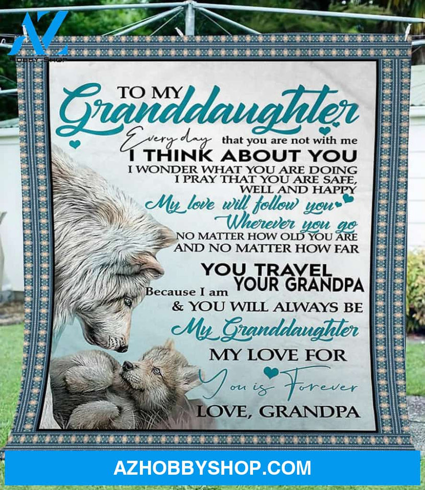Personalized To My Granddaughter Love Wolf Fleece Blanket From Grandpa My Love For You Is Forever Great Customized Blanket For Birthday Christmas Thanksgiving