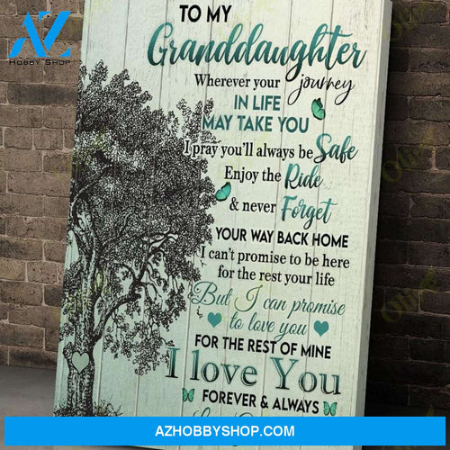 To My Granddaughter, Never Forget Way Back Home Poster Wall Decor Visual Art