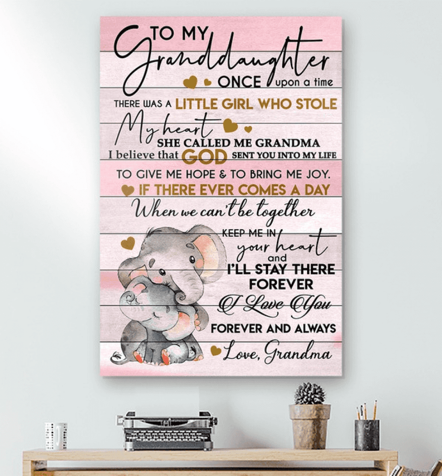 To My Granddaughter - Once Upon A Time There Was A Little Girl Who Stole My Heart - Poster/Canvas - Gift For Granddaughter