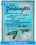 Personalized To My Granddaughter Sea Turtle Fleece Blanket From Grandma I Will Stay There Forever Big Hug Great Customized Blanket For Birthday Christmas Thanksgiving