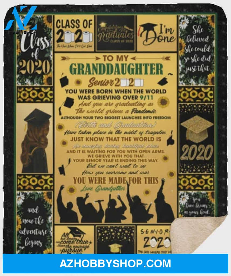 Personalized To My Granddaughter Senior Fleece Blanket From Grandfather You Were Born When The World So Proud Of You Great Customized Blanket Gifts For Graduation Birthday Christmas Thanksgiving
