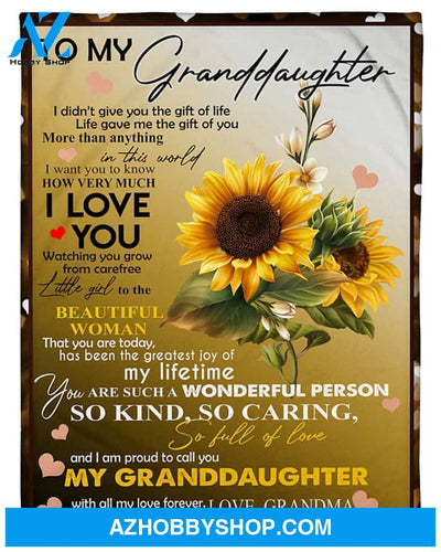 Personalized To My Granddaughter Sunflower Fleece Blanket From Grandma I Want You To Know How Much I Love You Great Customized Blanket For Birthday Christmas Thanksgiving