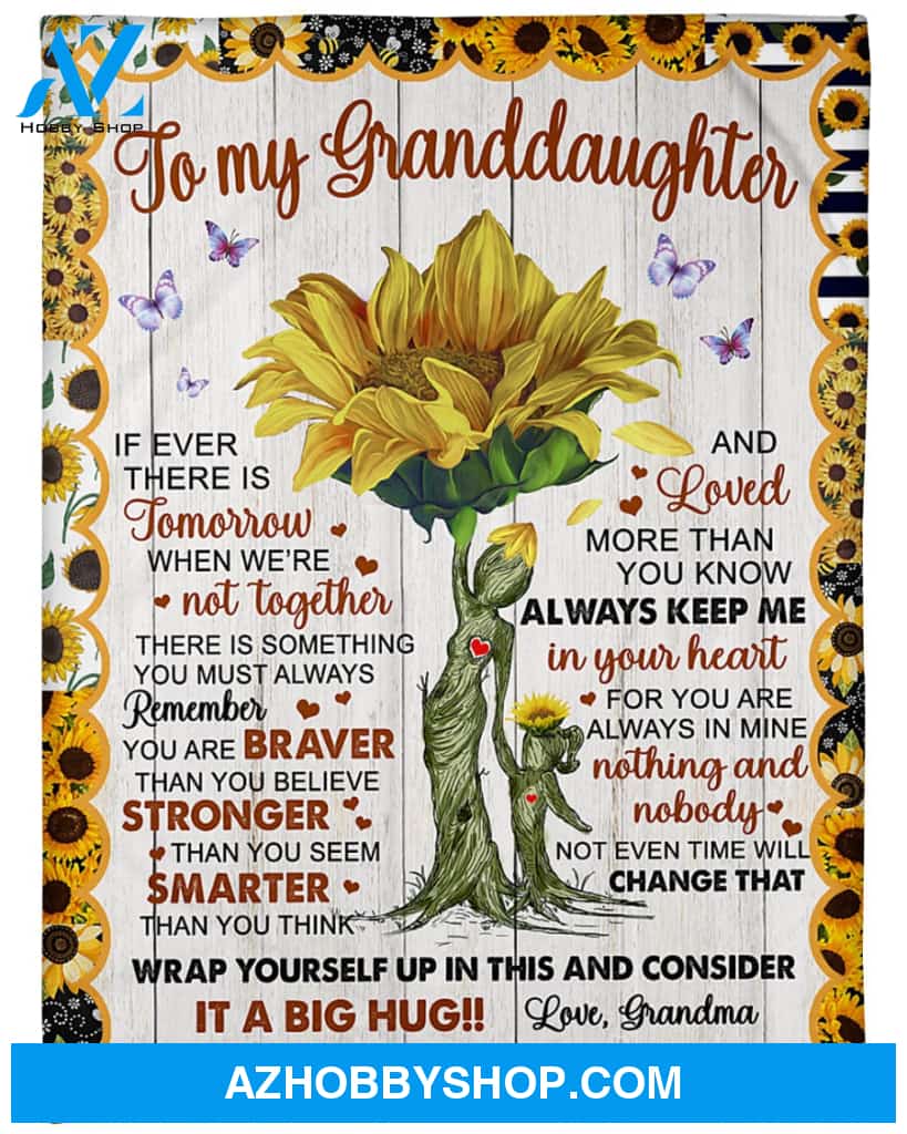 Personalized To My Granddaughter Sunflower Fleece Blanket From Grandma Remember You Are Braver Than You Believe Great Customized Blanket For Birthday Christmas Thanksgiving