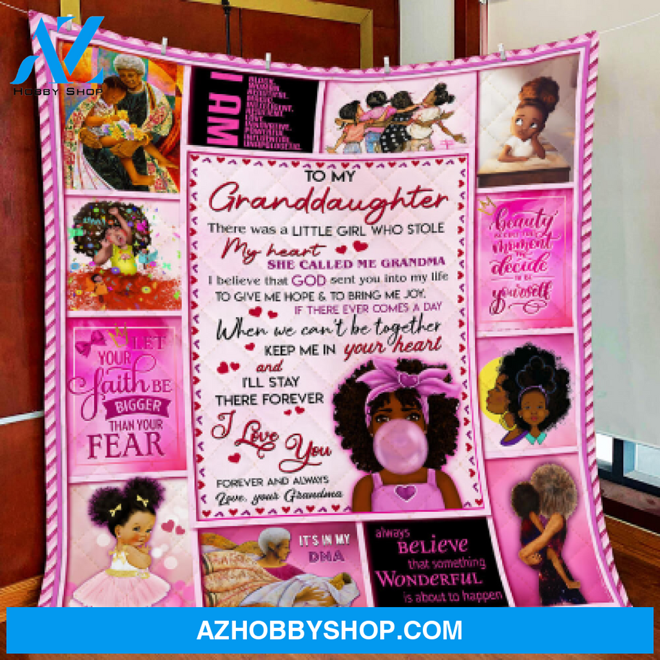 To My Granddaughter,There Was A Little Girl Who Stole My Heart, Love Grandma, Black Woman Quilt Blanket-FitWearPro