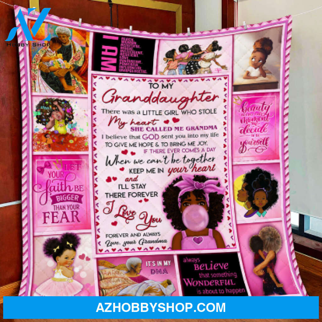 To My Granddaughter,There Was A Little Girl Who Stole My Heart, Love Grandma, Black Woman Quilt Blanket-FitWearPro