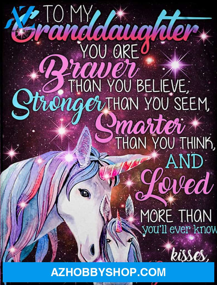 Personalized To My Granddaughter Unicorn Fleece Blanket From Grandma You're Braver Than You Believe Great Customized Blanket For Birthday Christmas Thanksgiving