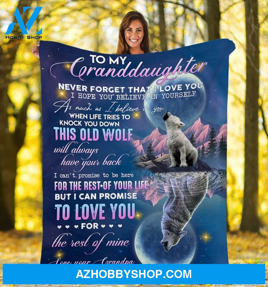 Personalized To My Granddaughter Wolf and Moon Fleece Blanket From Grandpa Never Forget That I Love You Great Customized Blanket For Birthday Christmas Thanksgiving
