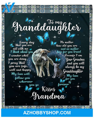 Personalized To My Granddaughter Wolf Fleece Blanket From Grandma My Love For You Is Forever Great Customized Blanket For Birthday Christmas Thanksgiving