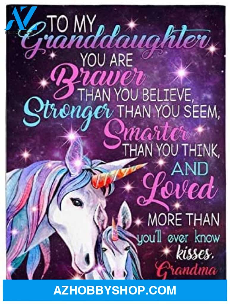 To My Granddaughter You Are Braver Stronger Smarter Than Think Seem Believe GIfts From Grandma Unicorn Fleece Sherpa Mink Blanket